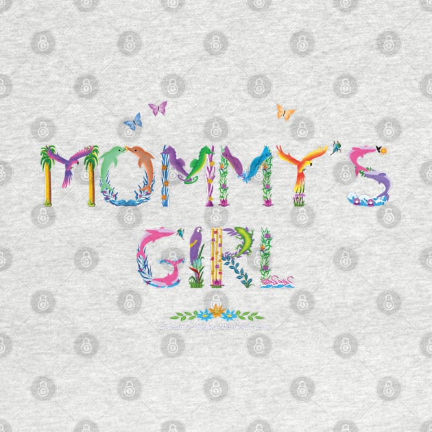 Mommy's Girl - tropical word art by DawnDesignsWordArt